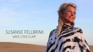 Susanne Fellbrink - Varje Liten Glimt