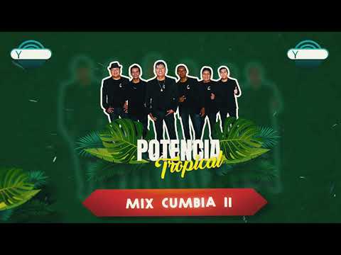 Mix Cumbia II - Potencia Tropical
