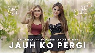 Download lagu SA CERITAKAN PADA BINTANG | JAUH KO PERGI - Icha Chellow Ft. Mala Agatha | KOPLO GENDENG (OMV) mp3