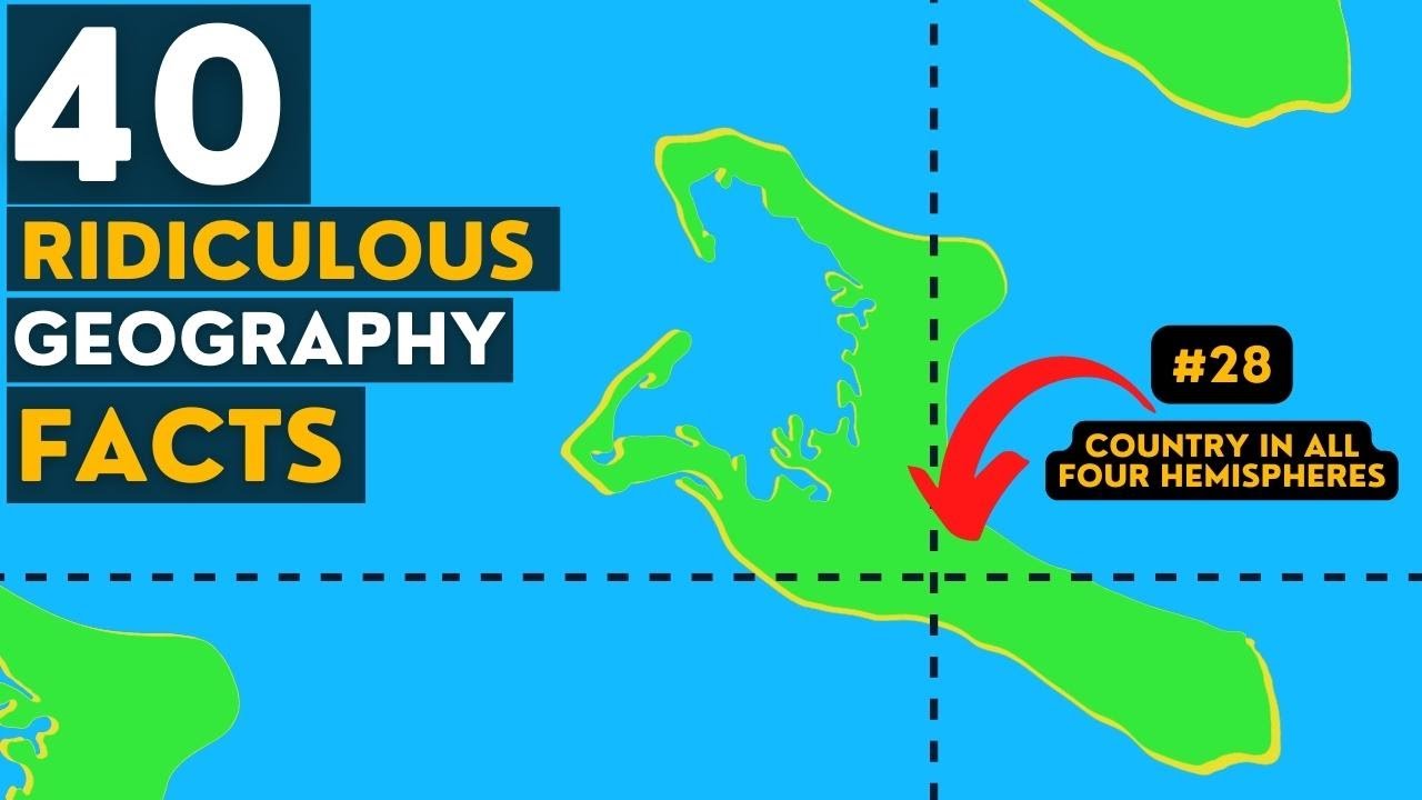 40 Random Ridiculous Geography Facts