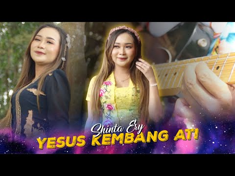 YESUS KEMBANG ATI - Shinta Ery - GRDP Music. Official Video