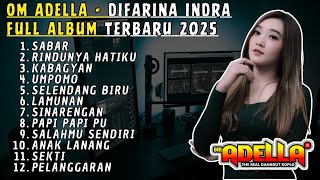 Download lagu #omadella #difarinaindra #sabar 🎤 OM ADELLA X DIFARINA INDRA - FULL ALBUM TERBARU 2025 mp3 Download lagu #omadella #difarinaindra #sabar 🎤 OM ADELLA X DIFARINA INDRA - FULL ALBUM TERBARU 2025 mp3