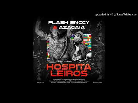 Flash Enccy & Azagaia: Hospitaleiros
