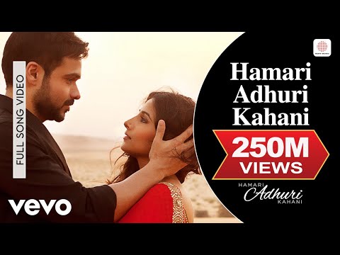 Hamari Adhuri Kahani Title Track Full Video - Emraan Hashmi,Vidya Balan|Arijit Singh