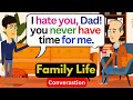 Family Life Family Problems English Conversation Practice Improve Speaking