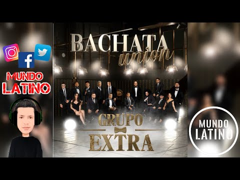 CUANDO TE VUELVA A VER - Grupo Extra Ft. Lirow (Bachata 2021🌍)