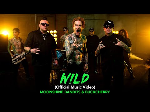 Moonshine Bandits x Buckcherry - "Wild" (Official Music Video)