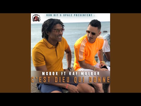 C'est dieu qui donne (feat. Kaf Malbar) (Extend)