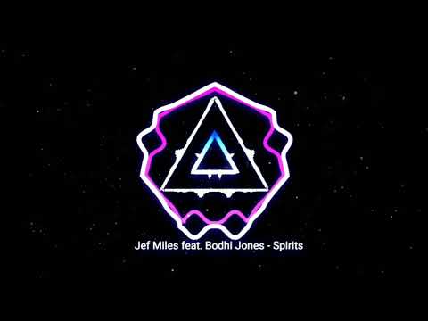 Jef Miles feat  Bodhi Jones - Spirits