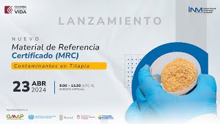 Lanzamiento de Material de Referencia Certificado - Contaminantes en Tilapia