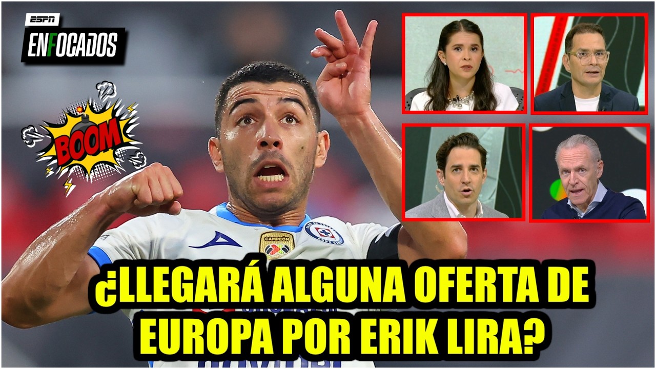 ERIK LIRA RECHAZÓ OFERTA de AL JAZIRA. Está PRIORIZANDO su SUEÑO de jugar en EUROPA | Enfocados