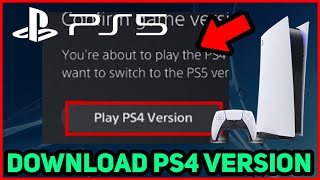 PS5 HOW TO DOWNLOAD PS4 VERSION!