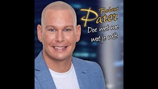 Robert Pater - Doe Met Me Wat Je Wilt video