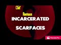 Raekwon - Incarcerated Scarfaces (Scarface Version)