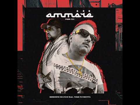 Roberto Bianco Ft. Niko Pandetta - Ammore (Video Ufficiale 2019)