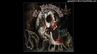 St. Madness - Sweet Leaf (Black Sabbath cover) +lyrics