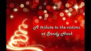 A Christmas in Heaven Tribute to Sandy Hook