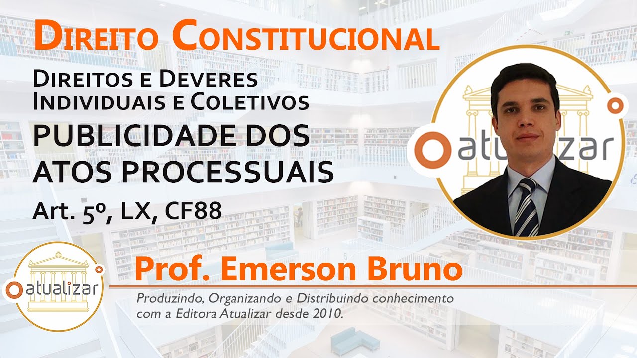 CF88 - Art. 5º, LX (Publicidade dos Atos Processuais)