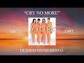 Virtue - Cry No More (Filtered Instrumental)