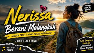 Download lagu Nerissa - Berani Melangkah | Lagu-Lagu Rayuan Romantis Indonesia Timur | Pop Timur Terbaru 2026 mp3