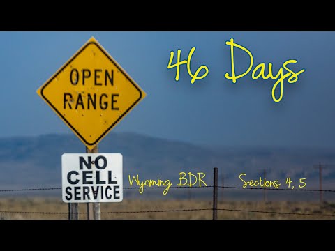 Overland the Wyoming BDR Sections 4, 5 while trying to find myself