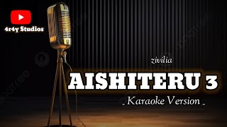 Download lagu Aishiteru 3 - zivilia (Karaoke) Lower key mp3