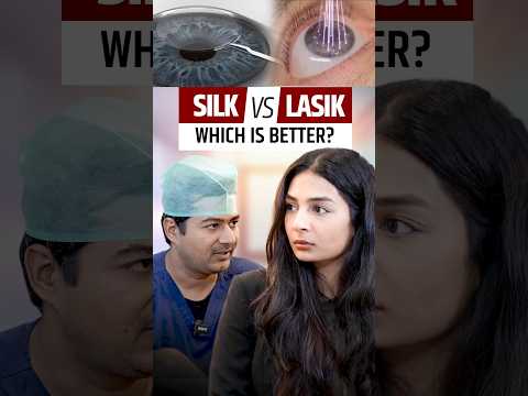 SILK vs LASIK - which is better?