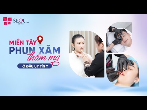 Địa Điểm Phun Xăm Uy Tín Nhất Miền Tây