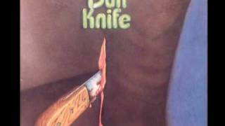 Dull Knife -Tumberlin Down