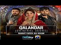 Qalandar | OST | Rahat Fateh Ali Khan | Har Pal Geo | 7th Sky Entertainment  DRAMAY SHRAMAY