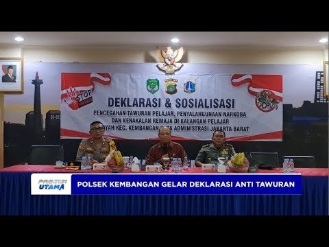 DEKLARASI ANTI TAWURAN POLSEK KEMBANGAN
