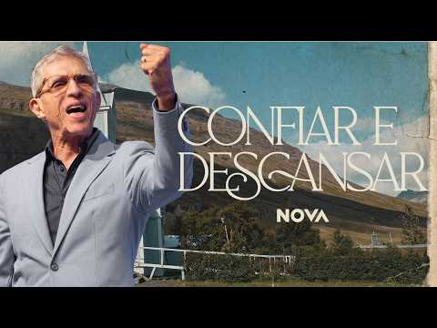 Nova | Confiar e Descansar Pt. 4 | Mauricio Fragale