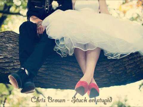 Chris Brown - Stuck on stupid. ♥