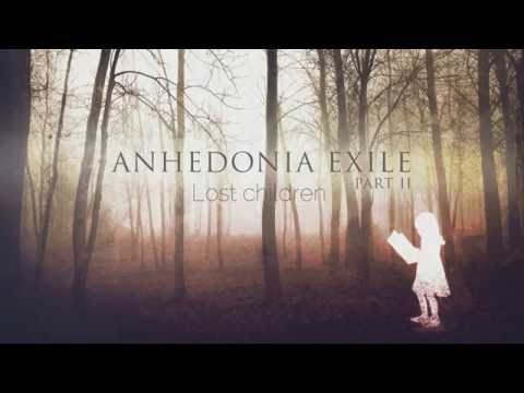 Anhedonia Exile - Lost children