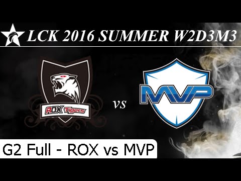 ROX vs MVP Game 2 Full + Total Damage - LCK Summer 2016 W2D3M3 Rox Tigers vs MVP