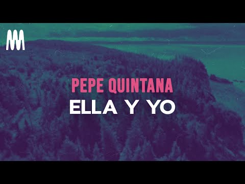 Pepe Quintana, Farruko, Anuel AA, Bryant Myers - Ella y Yo (Letra/Lyrics)