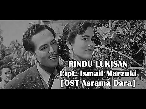 Ismail Marzuki - RINDU LUKISAN [OST Asrama Dara]