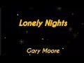 Lonely Nights - Gary Moore