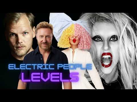 Lady Gaga x David Guetta X Sia X  Avicii - Electric People Levels (Epic EDM mashup)