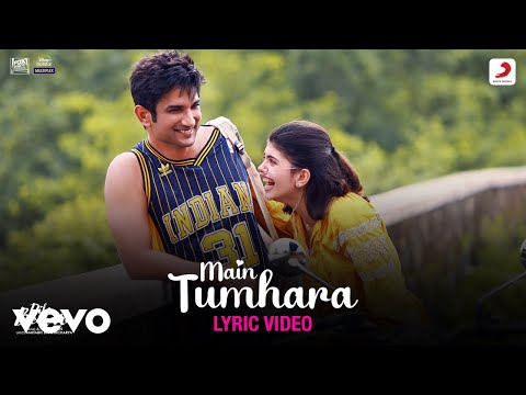Main Tumhara - Dil Bechara|Lyric Video|Sushant-Sanjana|@A. R. Rahman|Jonita
