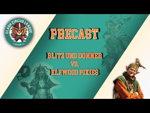 Season V der CCL, Dunkelelfen vs. Waldelfen, Precast