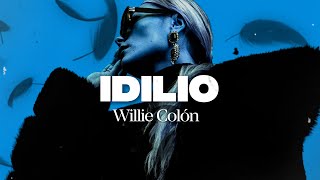Willie Colon - Idilio (Letra)