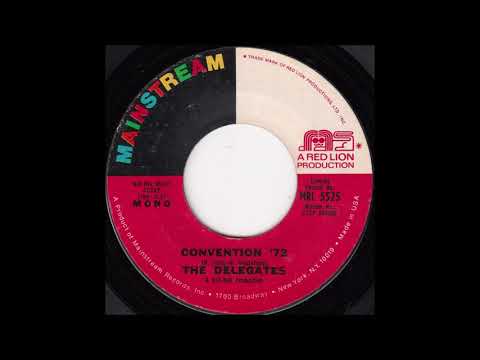 The Delegates - Convention '72