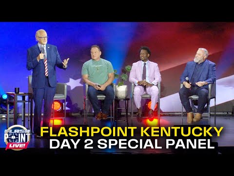FlashPoint LIVE Kentucky Day 2 | Special Guest Panel & Ministry