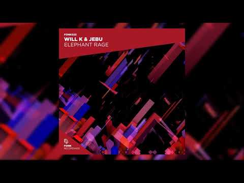 Will K & Jebu - Elephant Rage (Extended Mix)