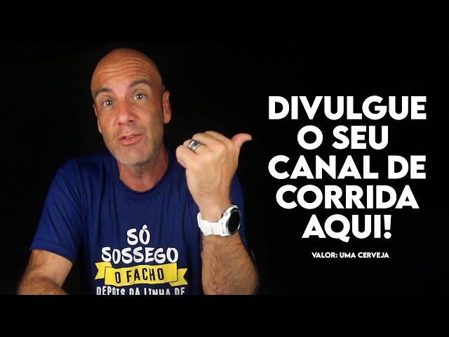 DIVULGUE seu CANAL de CORRIDA AQUI! 3ª temporada