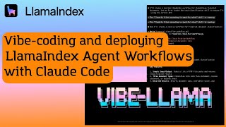 Vibe Coding and Deploying LlamaIndex Agent Workflows with Claude Code