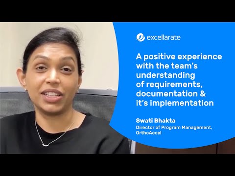 OrthoAccel - Customer Success Story (Swati Bhakta - Director of Program Management)