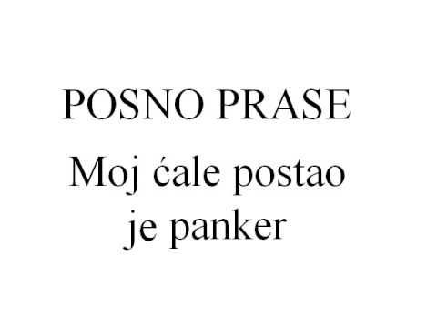 Posno Prase - Moj ćale je postao panker