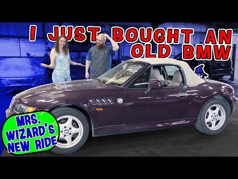 Why did I just buy Mrs. Wizard an old BMW Z3? What was I thinking?